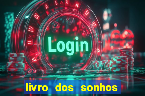 livro dos sonhos jogo do bicho